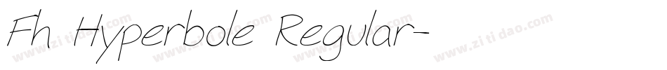 Fh Hyperbole Regular字体转换